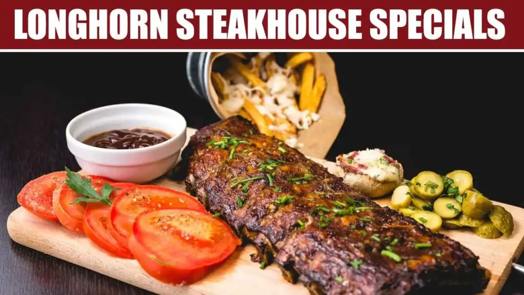 LongHorn Steakhouse Specials
