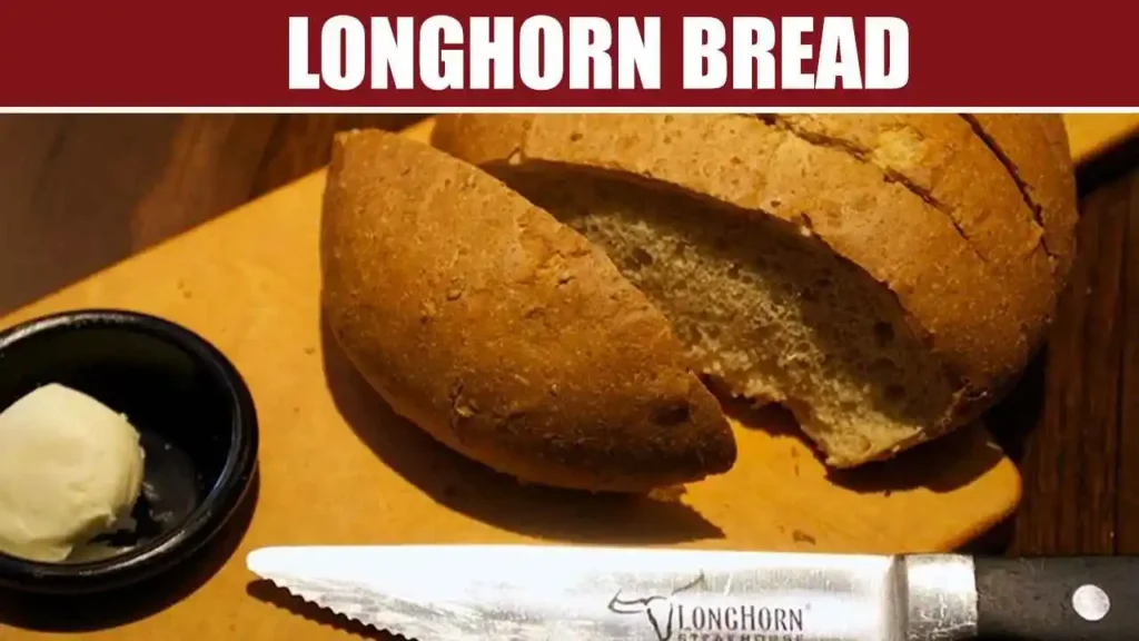 LongHorn Steakhouse bread